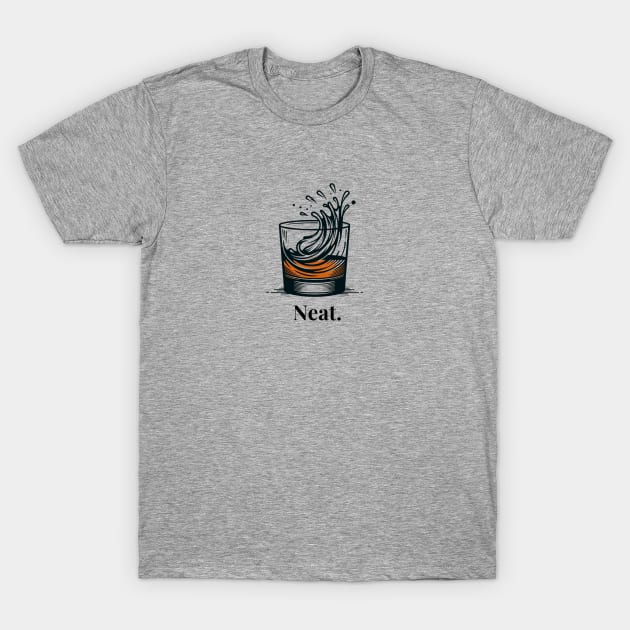 I like my bourbon neat. T-Shirt by HumorbyBrian